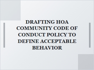 Creating an Hoa Code of Conduct Policy