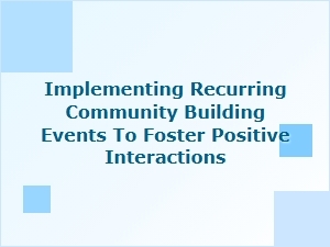 Building Community Through Regular Events