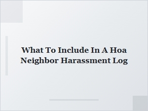 Recording Neighbor Harassment for Your Hoa