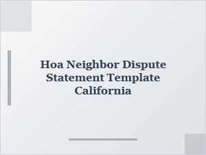 California Hoa Neighbor Dispute Statement Guide