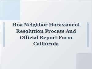 Report Hoa Neighbor Harassment in California